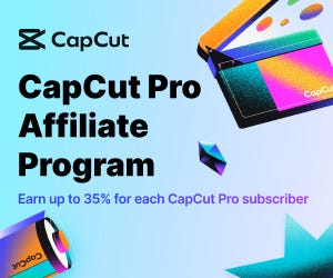 Earn Money with CapCut Affiliate Program – An Entry Point for Content Creators!